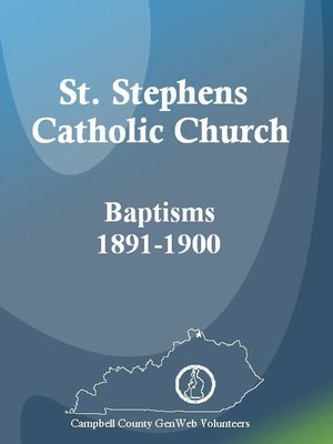 cover image of St. Stephens Catholic Church Baptisms, 1891-1900